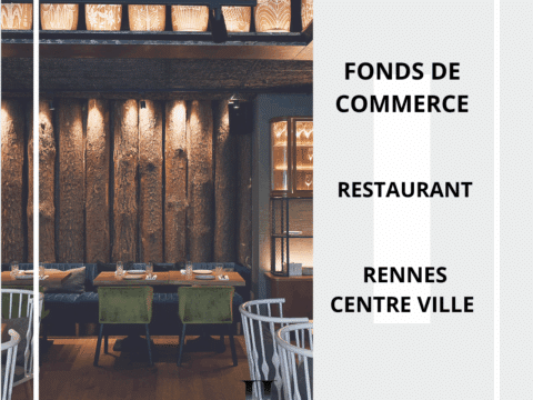 FONDS DE COMMERCE – RESTAURANT CENTRE DE RENNES